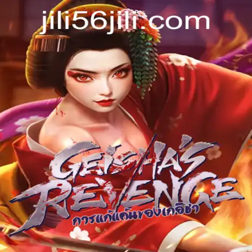GeishasRevenge: Unveiling the Mystical World of JILI56