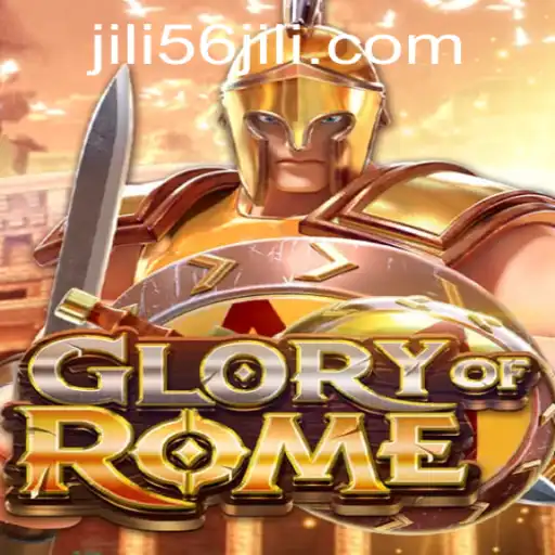 Exploring GloryofRome: A Deep Dive into the Game Fueled by JILI56
