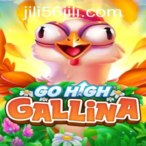 Exploring GoHighGallina: A Journey into the World of JILI56
