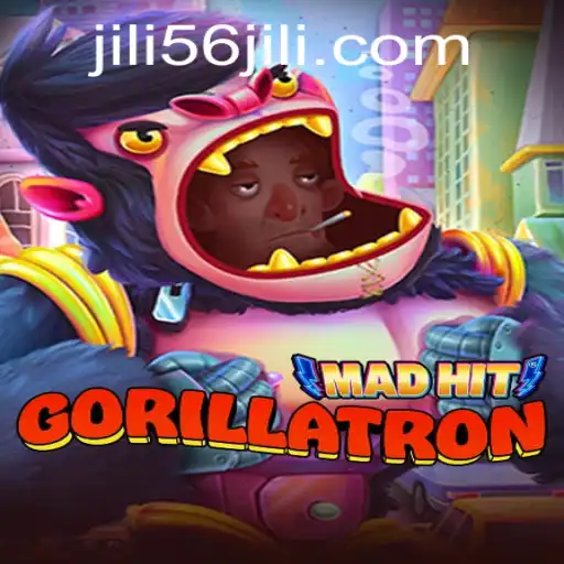 MadHitGorillatron: Unleashing the Power of JILI56