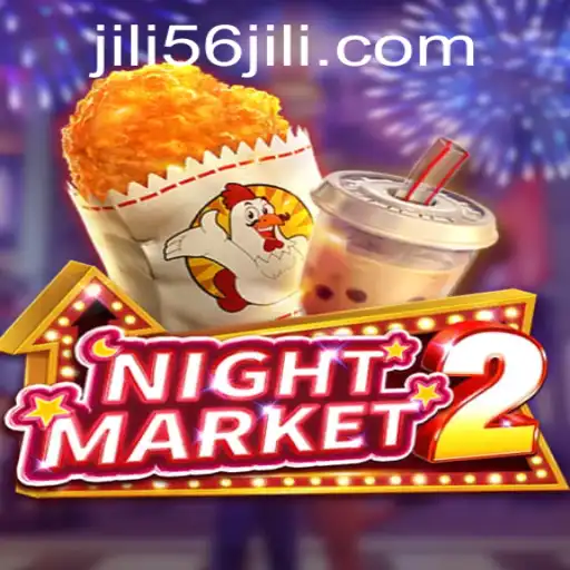 Explore the Thrilling World of NightMarket2 with JILI56