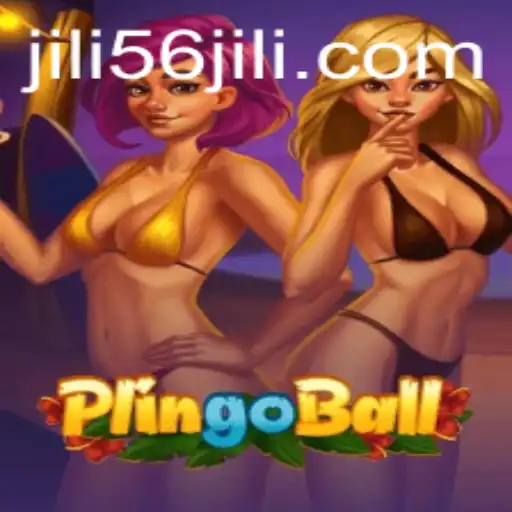 Explore the Thrilling World of Plingoball: An Overview With JILI56